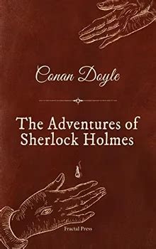  The Adventures of Sherlock Holmes: A Timeless Enigma of Deduction and Dastardly Schemes!