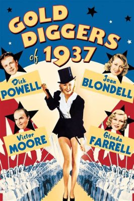 Gold Diggers of 1937, A Sparkling Spectacle Of Musical Extravaganza and Societal Satire!