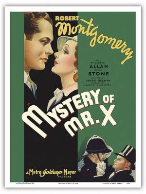  The Mystery of Mr. X, A Forgotten Tale of Espionage and Existential Dread, Starring The Versatile Reginald Sheffield!